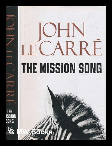 Item #255150 The mission song / John Le Carré. John Le Carré.