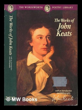 Item #255187 The works of John Keats / John Keats : with an introduction and bibliography. John...