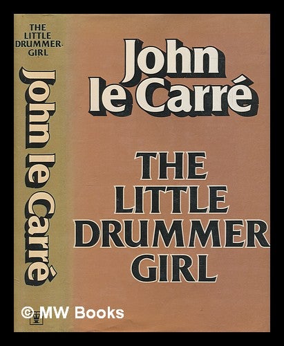Item #255532 Little drummer girl. John Le Carré.