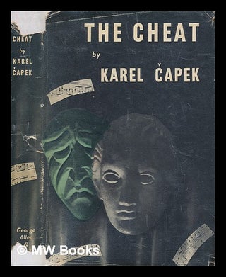 Item #255560 The cheat : a novel / by Karel apek, tr. by M. and R. Weatherall. Karel apek