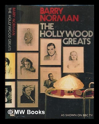 Item #255867 The Hollywood greats / Barry Norman. Barry Norman