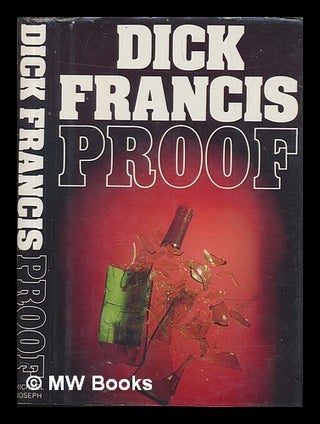 Item #255900 Proof / Dick Francis. Dick Francis