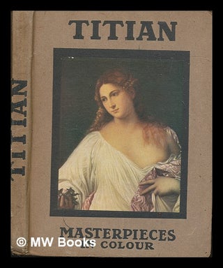 Item #255923 Titian / by S.L. Bensusan. S. L. Bensusan, Samuel Levy