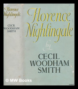 Item #257118 Florence Nightingale 1820-191-. Cecil Woodham Smith