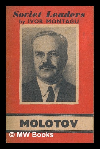 Item #258003 Soviet leaders : Molotov. Ivor Goldsmid Samuel Montagu.