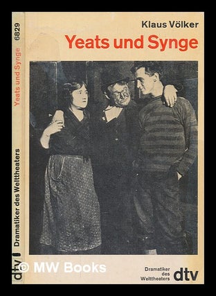 Item #258083 Irisches Theater I: William Butler Yeats, John Millington Synge. Klaus Völker