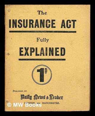 Item #258434 The Insurance Act 1D: fully explained: 60 points about the insurance act: the whole...