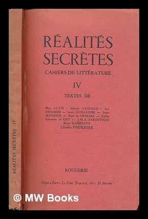 Item #258687 Réalités secrètes : cahiers de littérature - Vol. 4. Multiple authors