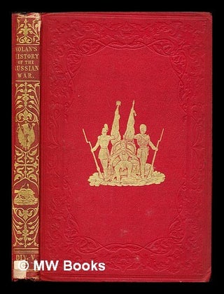Item #259090 The illustrated history of the war against Russia: Div. V: chap. LVIII - chap....