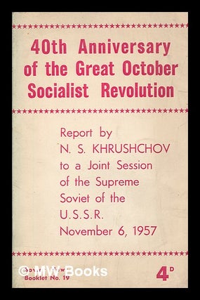 Item #259375 Report by N.S. Khrushchov to a Joint Session of the Supreme Soviet of the U.S.S.R.,...