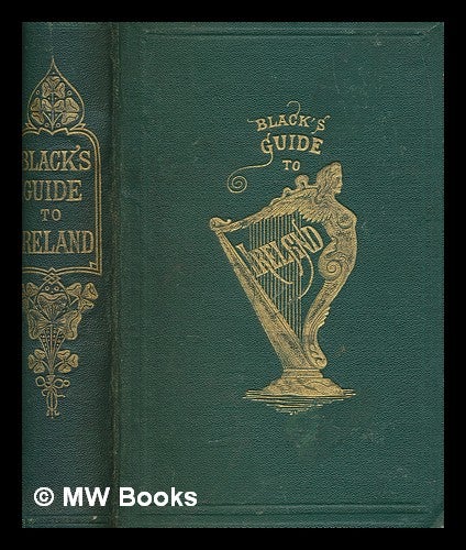 Item #259489 Black's picturesque tourist of Ireland. Adam, Charles Black, Firm.