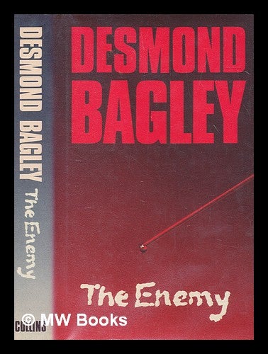 Item #260047 The enemy / Desmond Bagley. Desmond Bagley.
