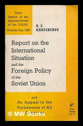 Item #260121 The international situation and the foreign policy of the Soviet Union. Nikita...