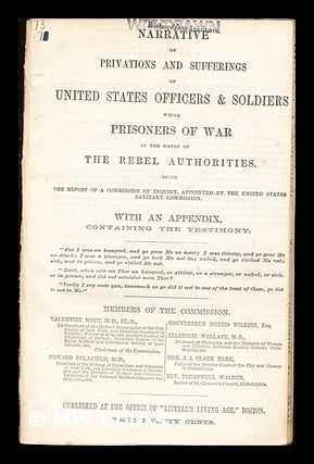 Item #260197 Narrative of Privations and Sufferings of United States Officers & Soldiers while...