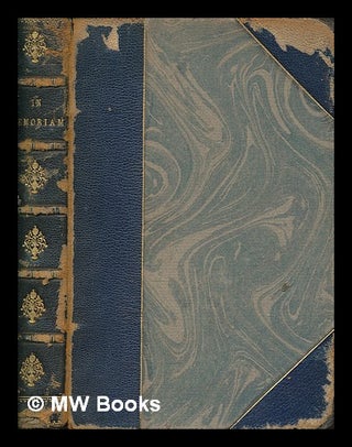 Item #260360 In memoriam, Maud, and other poems / by Alfred Lord Tennyson. Alfred Tennyson Baron...