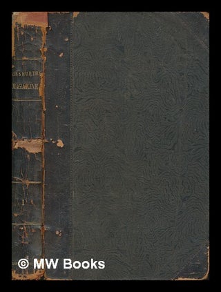 Item #260388 Ainsworth's magazine : a miscellany of romance, general literature, and art / edited...