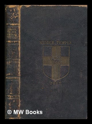 Item #260633 The Temple Church choral service : consisting of the responses in their ferial and...