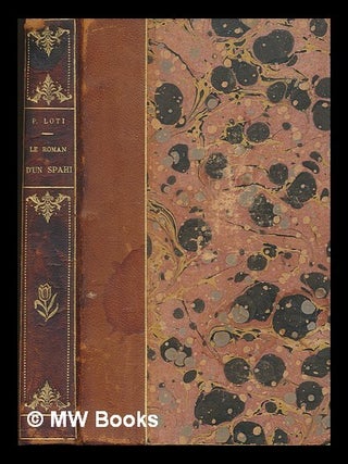 Item #260734 Le roman d'un spahi / Pierre Loti. Pierre Loti