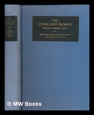 Item #261029 The coral reef problem / William Morris Davis. William Morris Davis