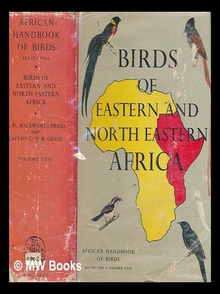 Item #261265 Birds of Eastern and North Eastern Africa - Series 1 Vol. 2. Captain C. H B. Grant,...