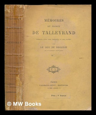 Item #261407 Mémoires du Prince de Talleyrand / publiés avec une préface et des notes par le...