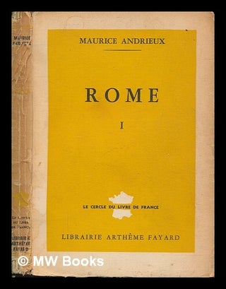 Item #261733 Rome / Maurice Andrieux. Maurice Andrieux