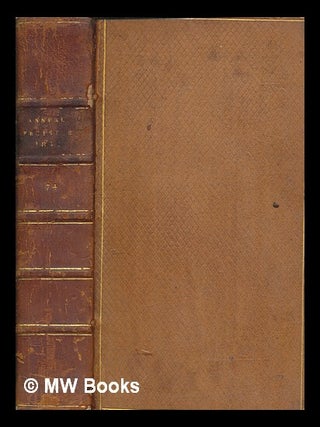 Item #261837 The annual register, or A view of the history, politics, and literature, of the year...