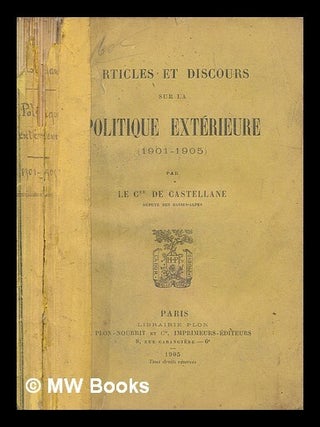 Item #261860 Articles et discours sur la politique extérieure, 1901-1905. Marie Ernest Paul...