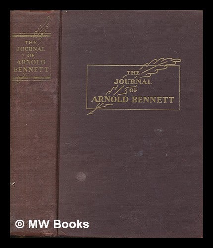 Item #262080 The journal of Arnold Bennett. Arnold Bennett.