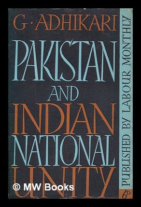 Item #262609 Pakistan and Indian national unity. G. Adhikari