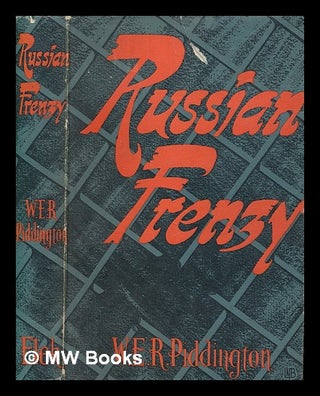 Item #262662 Russian frenzy / by William Ernest Reginald Piddington. William Ernest Reginald...