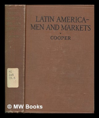 Item #262887 Latin America-- men and markets. Clayton Sedgwick Cooper