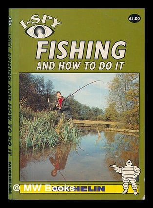 Item #262949 Fishing and how to do it. I Spy Series