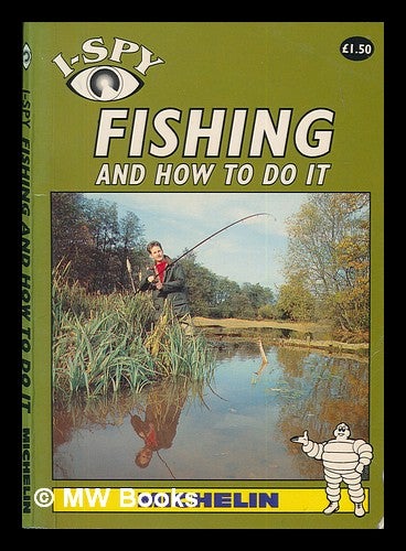 Item #262949 Fishing and how to do it. I Spy Series.