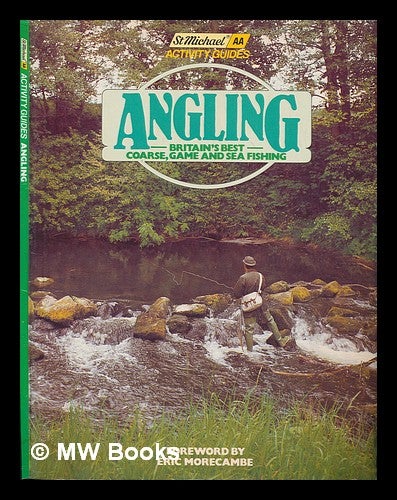 Item #262951 Angling: Britain's best coarse, game and sea fishing. David Rowlands.