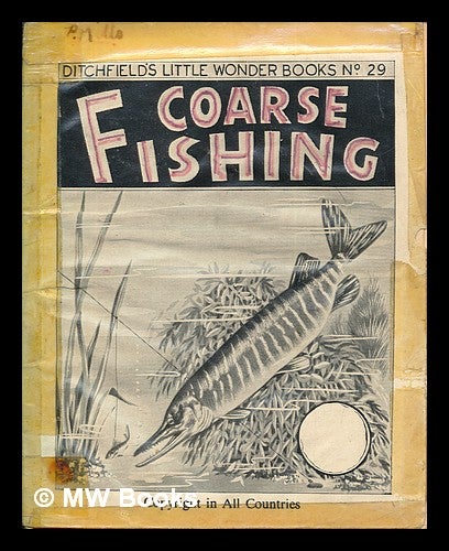 Item #262957 Coarse fishing. Ditchfield's British Books.