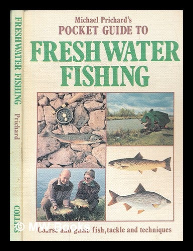 Item #262959 Michael Prichard's pocket guide to freshwater fishing. Michael Prichard.