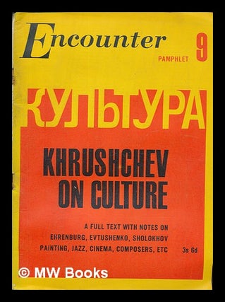 Item #262995 Khrushchev on culture. Multiple authors