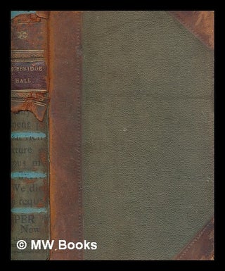 Item #263216 Bracebridge Hall / by Washington Irving ; illustrated by R. Caldecott. Washington...