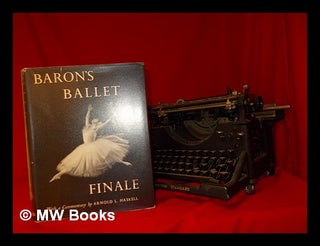 Item #263344 Baron's ballet finale / introd. and commentary by Arnold L. Haskell. Baron