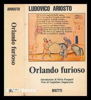 Item #263725 Orlando furioso / Ludoviso Ariosto ; introduzione di Silvo Pasquazi ; note di...