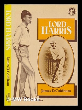 Item #263840 Lord Harris / James D. Coldham. James D. Coldham