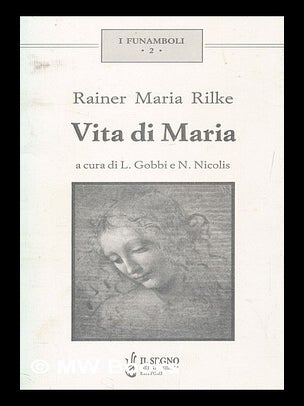 Item #263894 Vita di Maria. Rainer Maria Rilke