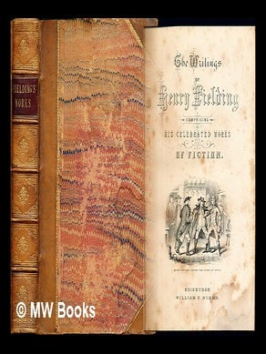 Item #264270 The writings of Henry Fielding : comprising his celebrated works of fiction /...