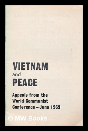 Item #264385 Vietnam and peace : appeals from the World Communist Conference, June 1969....