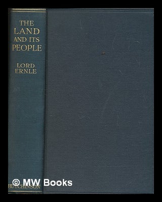 Item #264451 The land and its people : chapters in rural life and history / By the Right Honble....