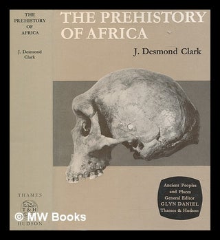 Item #264570 The prehistory of Africa / by J. Desmond Clark. J. Desmond Clark, John Desmond