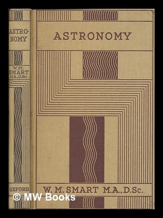 Item #264626 Astronomy / by W. M. Smart. W. M. Smart, William Marshall