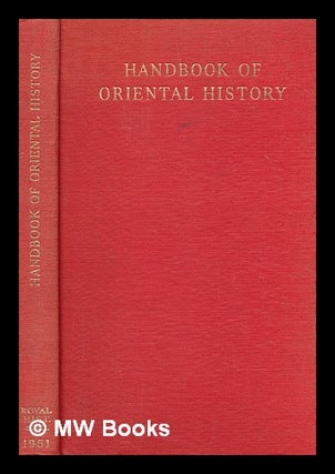 Item #264627 Handbook of Oriental history, by members of the Dept. of Oriental history, School of...