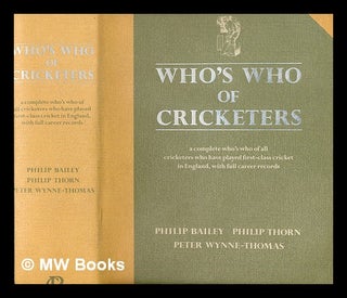 Item #264652 Who's who of cricketers : a complete who's who of all cricketers who have played...